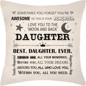 Decorative Daughter Pillow Cover - Inspirational Throw Pillow for Daughter's Birthday - 18 x 18 inches
